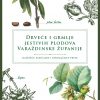 Objavljena knjiga Miljenka Županića „Drveće i grmlje jestivih plodova Varaždinske županije“